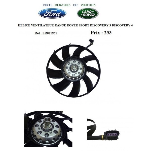 HELICE VENTILATEUR RANGE ROVER SPORT DISCOVERY 3 DISCOVERY 4