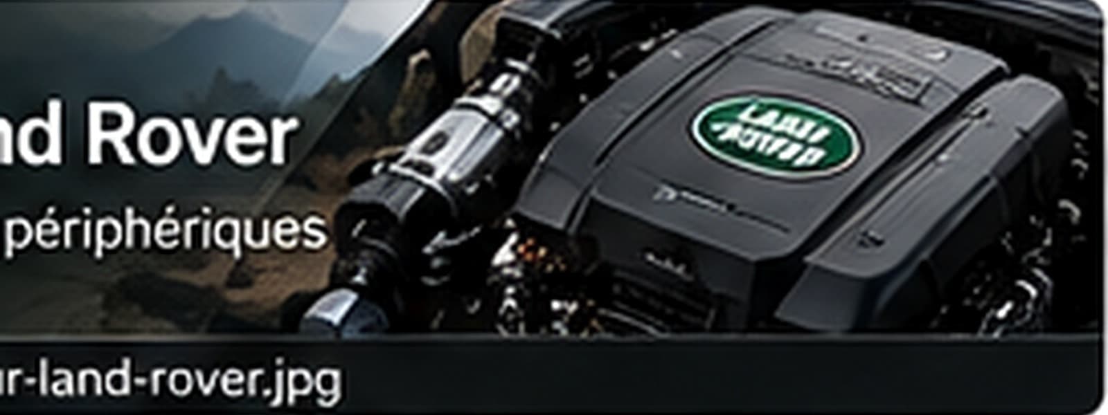 Pièces Moteur — Ford, Jaguar et Land Rover